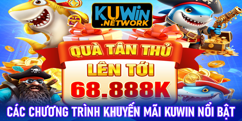 Các chương trình khuyến mãi nổi bật tại Kuwin 2025
