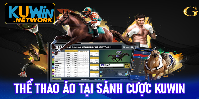 Thể thao ảo tại sảnh cược Kuwin