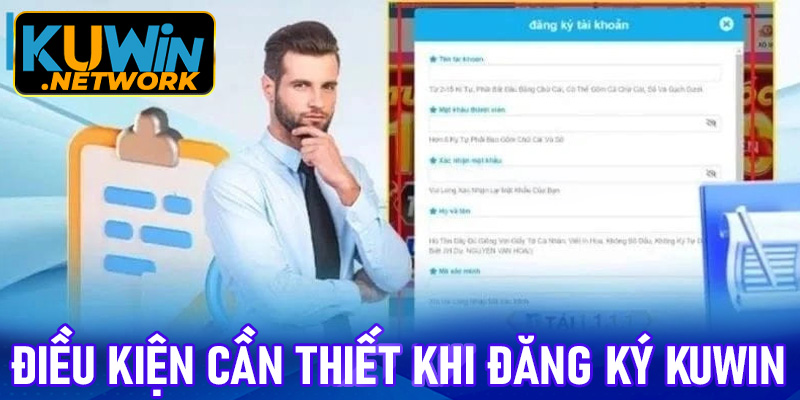 Các điều kiện cần thiết khi đăng ký Kuwin
