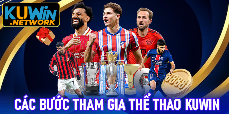 Cách thức tham gia vào sảnh chơi thể thao Kuwin