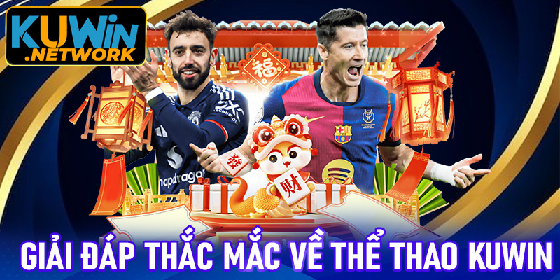 FAQ - Một vài giải đáp thắc mắc cho anh em cược thủ mới