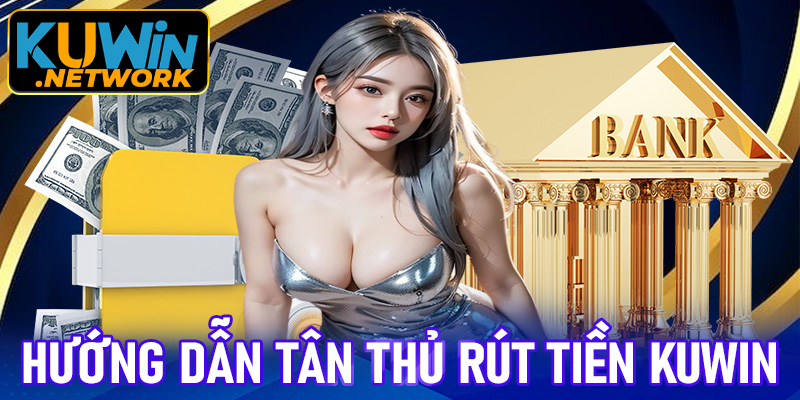 rút tiền Kuwin